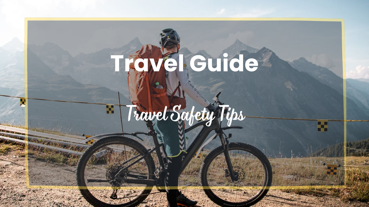 Travel Safety Tips