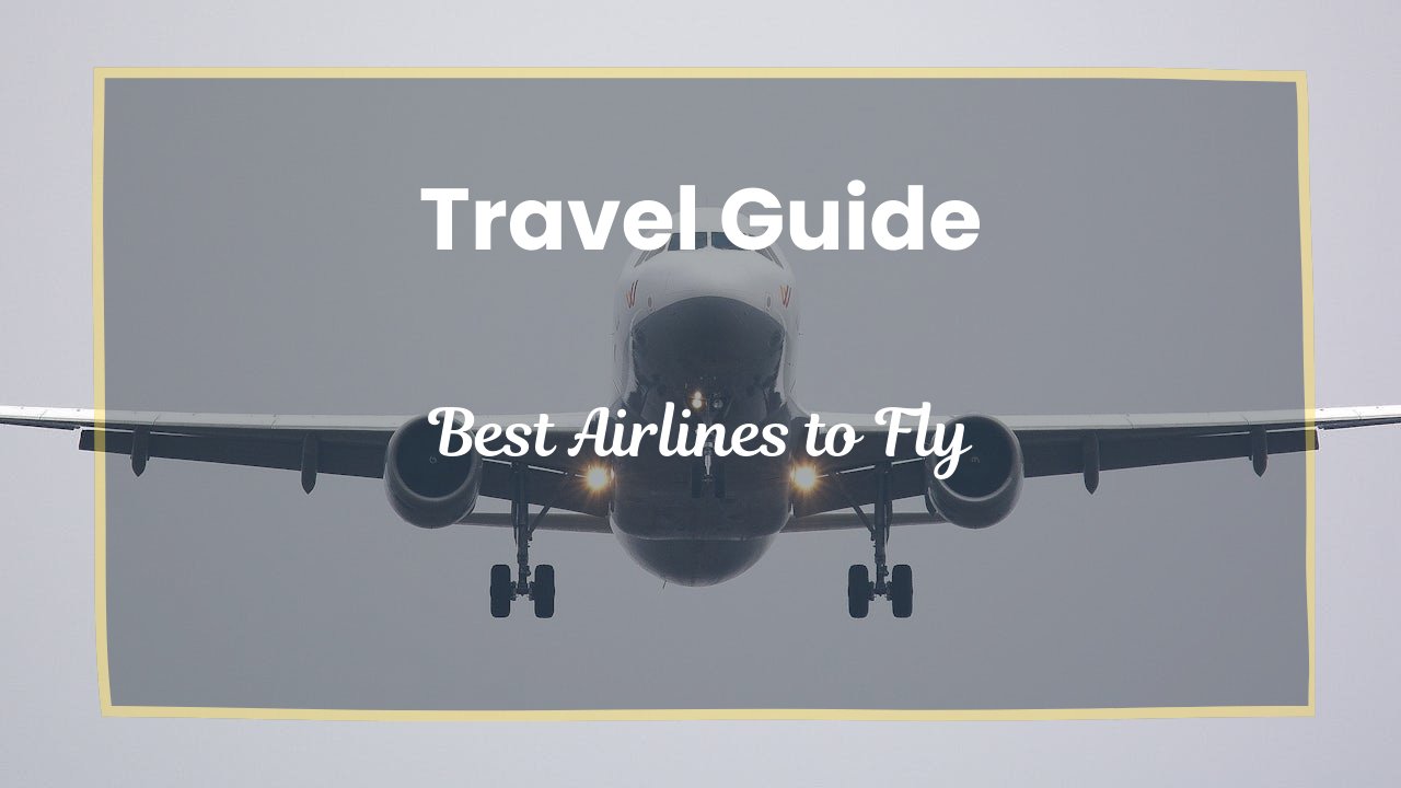 Best Airlines to Fly