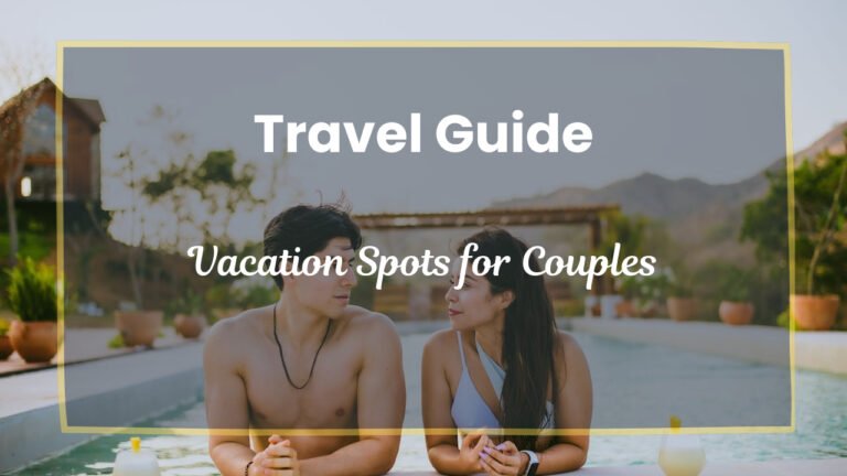 Vacation Spots for Couples