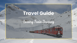 Luxury Train Journey